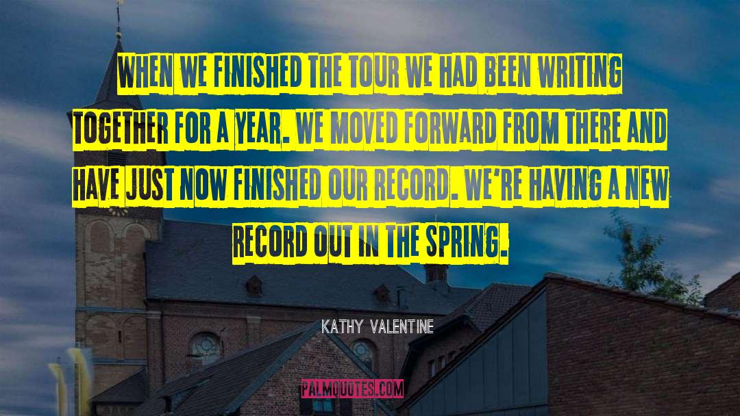 Kathy Valentine Quotes: When we finished the tour