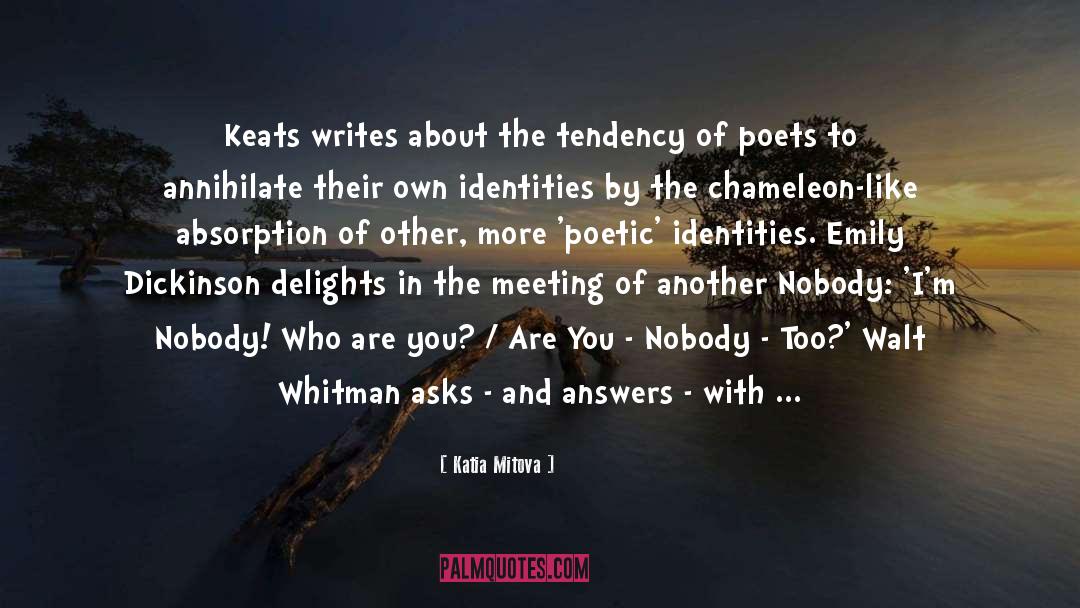 Katia Mitova Quotes: Keats writes about the tendency