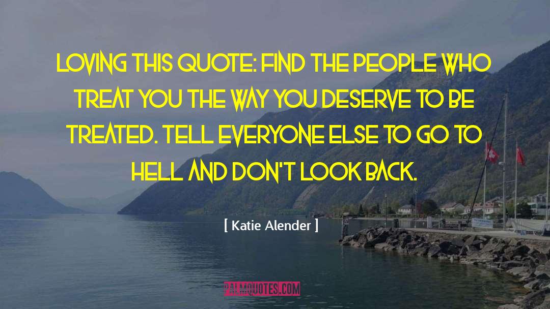 Katie Alender Quotes: Loving this quote: Find the