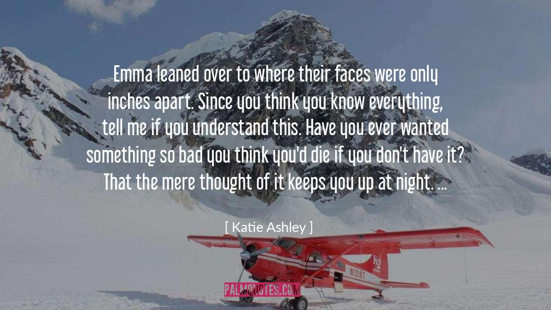 Katie Ashley Quotes: Emma leaned over to where