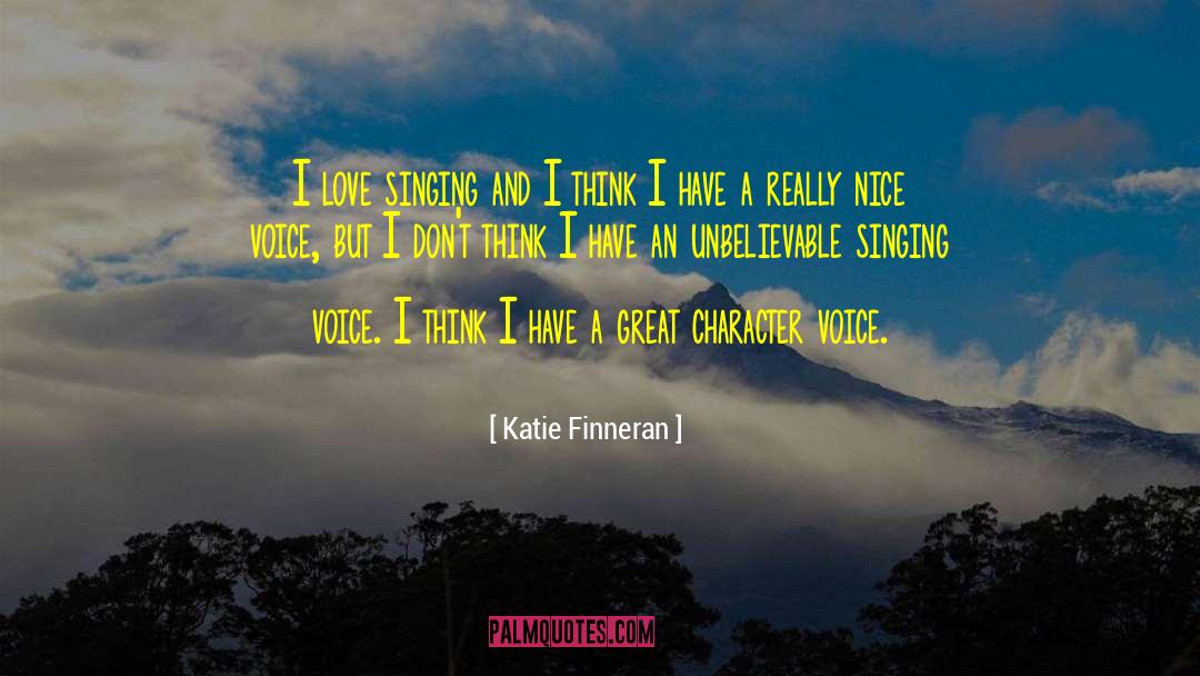 Katie Finneran Quotes: I love singing and I