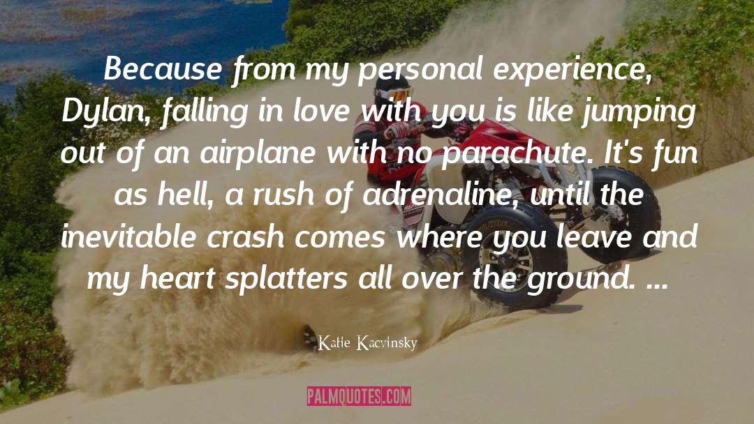 Katie Kacvinsky Quotes: Because from my personal experience,
