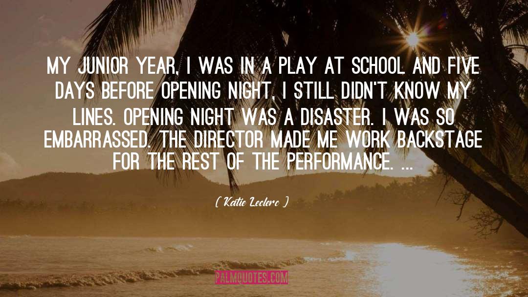 Katie Leclerc Quotes: My junior year, I was