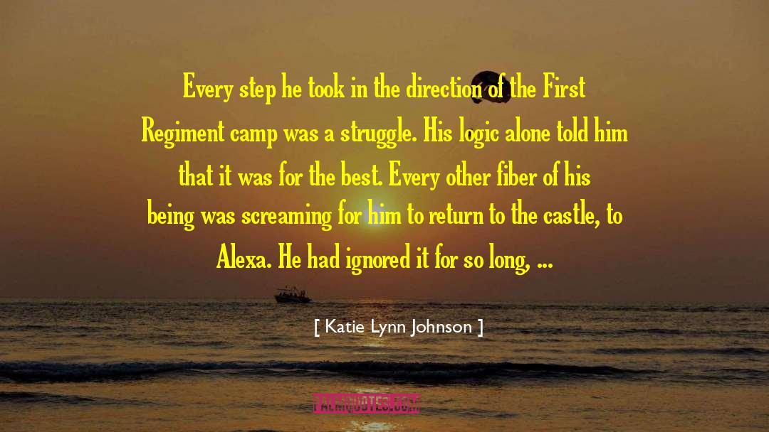 Katie Lynn Johnson Quotes: Every step he took in