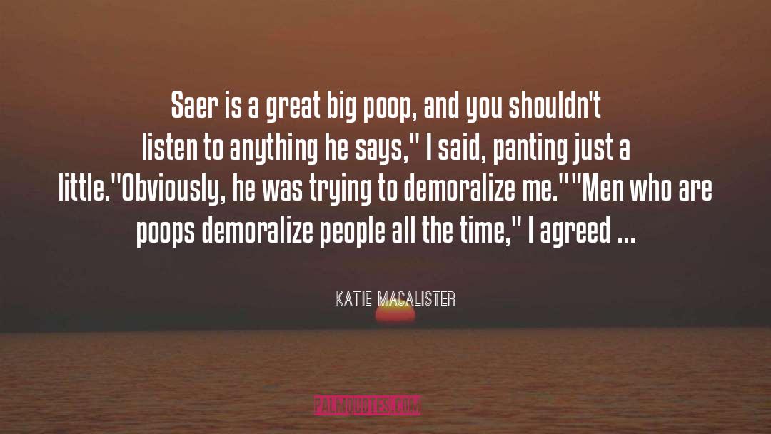 Katie MacAlister Quotes: Saer is a great big