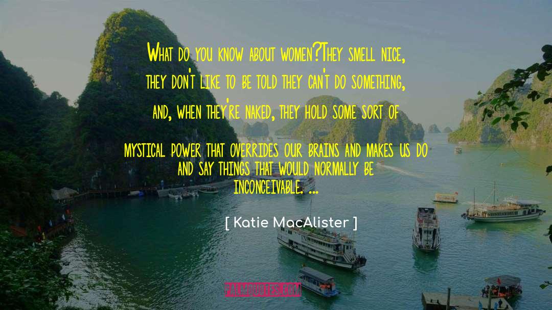 Katie MacAlister Quotes: What do you know about