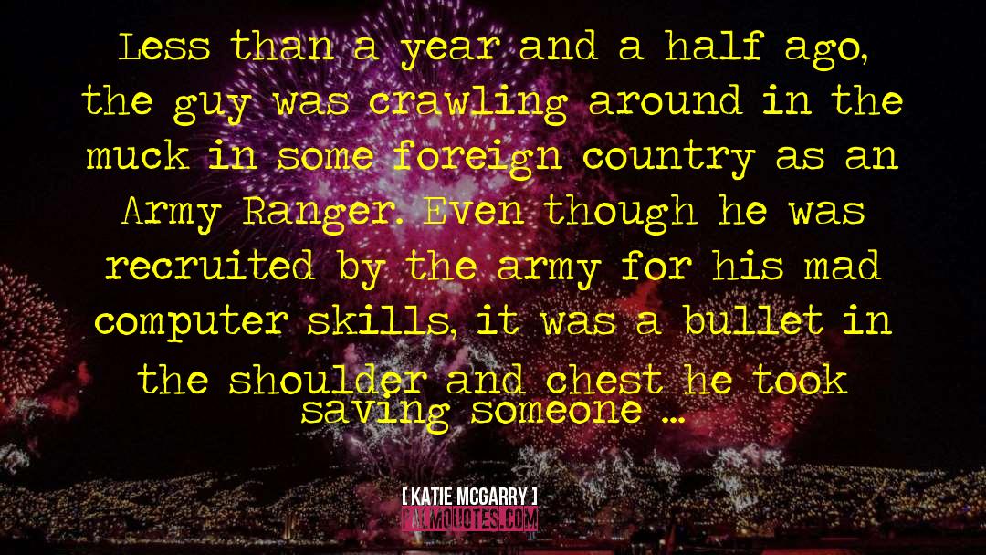 Katie McGarry Quotes: Less than a year and