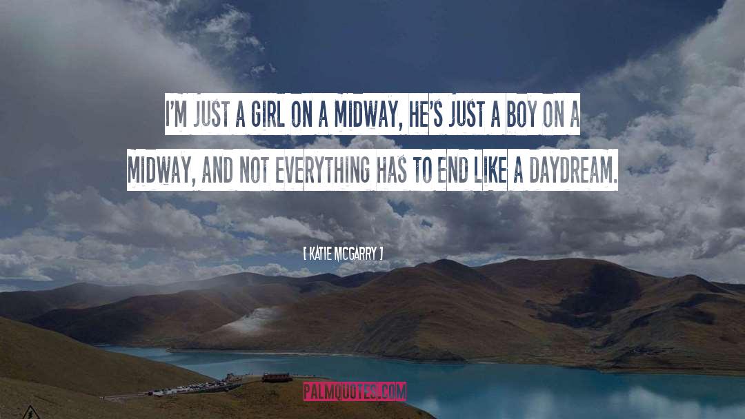 Katie McGarry Quotes: I'm just a girl on