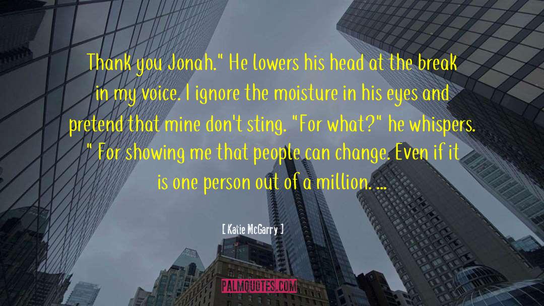 Katie McGarry Quotes: Thank you Jonah.