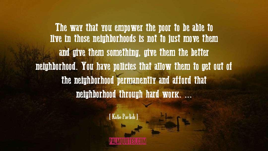 Katie Pavlich Quotes: The way that you empower