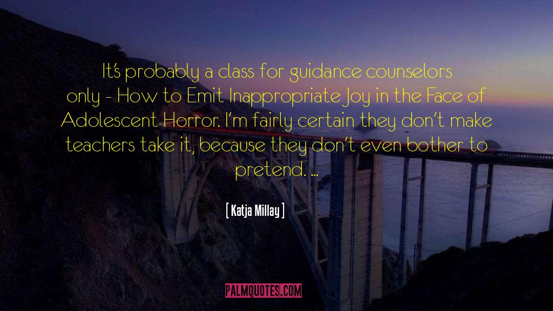 Katja Millay Quotes: It's probably a class for