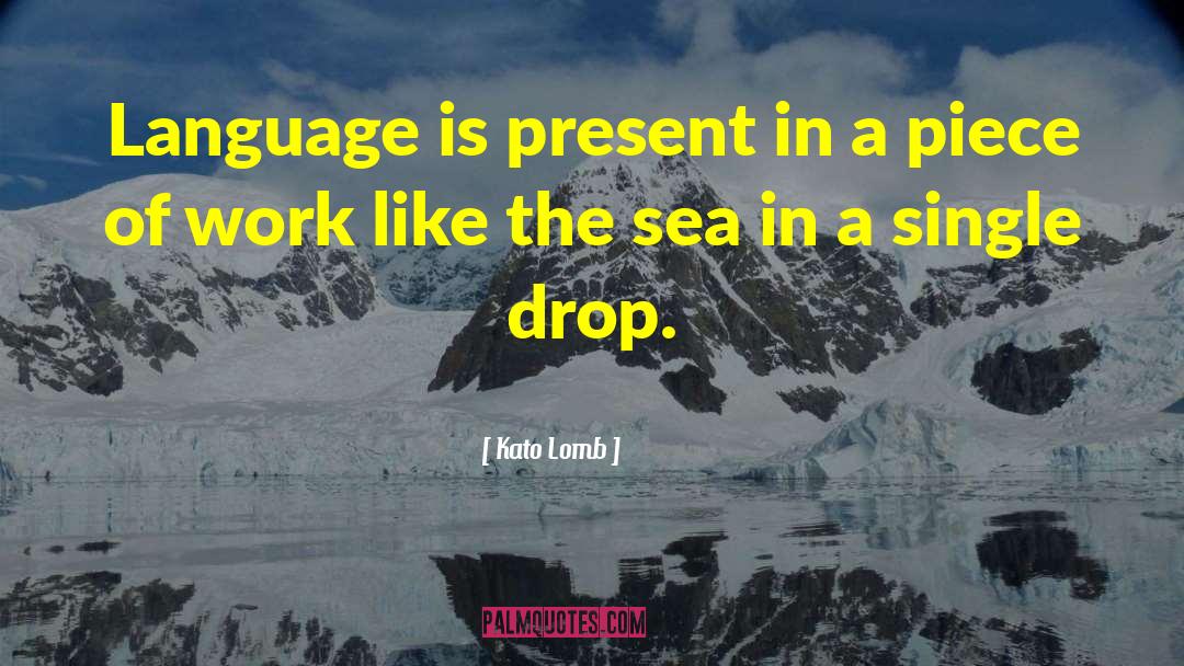 Kato Lomb Quotes: Language is present in a