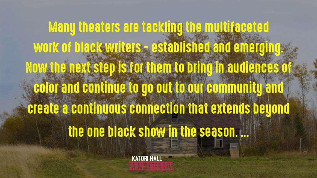 Katori Hall Quotes: Many theaters are tackling the