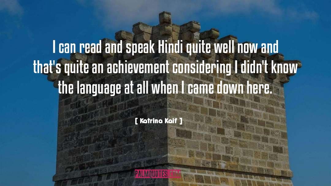 Katrina Kaif Quotes: I can read and speak