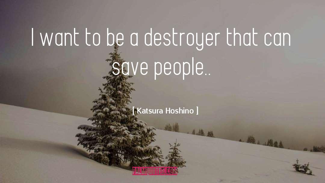 Katsura Hoshino Quotes: I want to be a