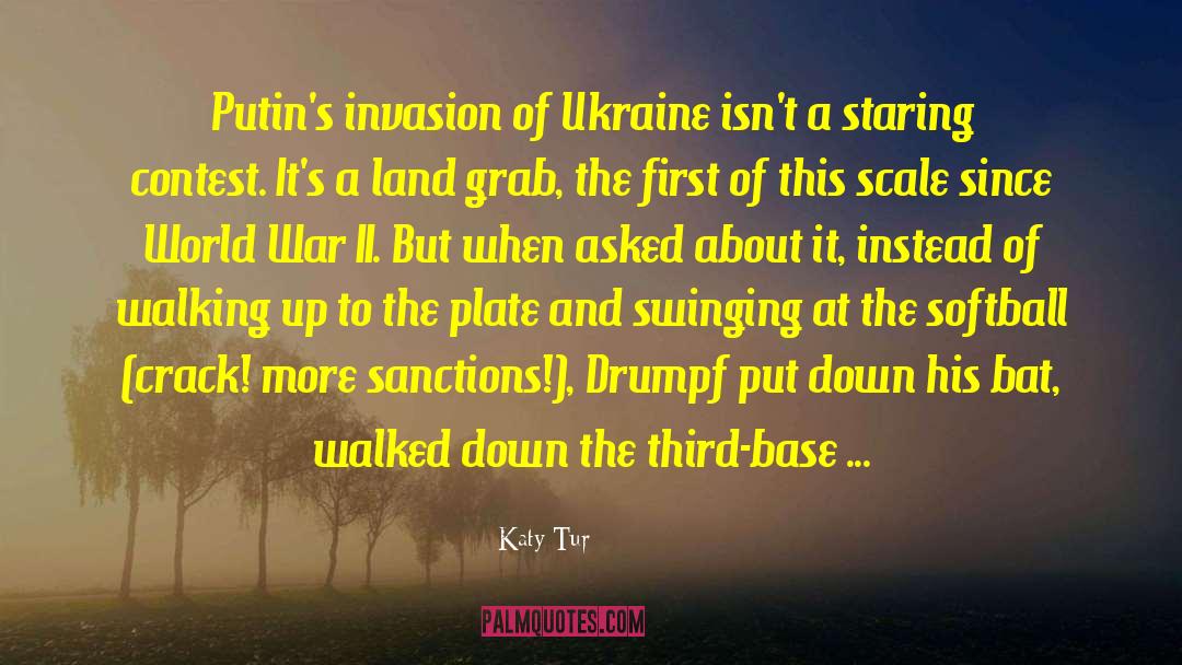 Katy Tur Quotes: Putin's invasion of Ukraine isn't