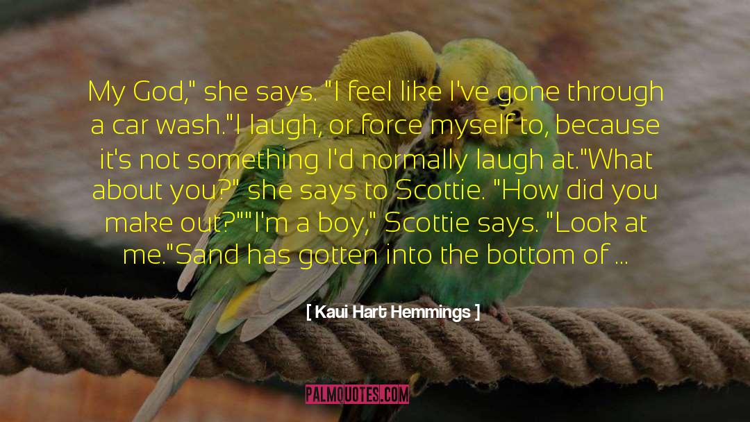 Kaui Hart Hemmings Quotes: My God,