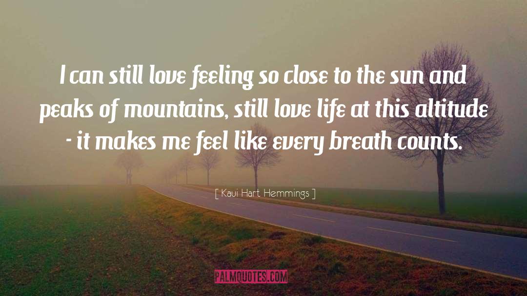 Kaui Hart Hemmings Quotes: I can still love feeling