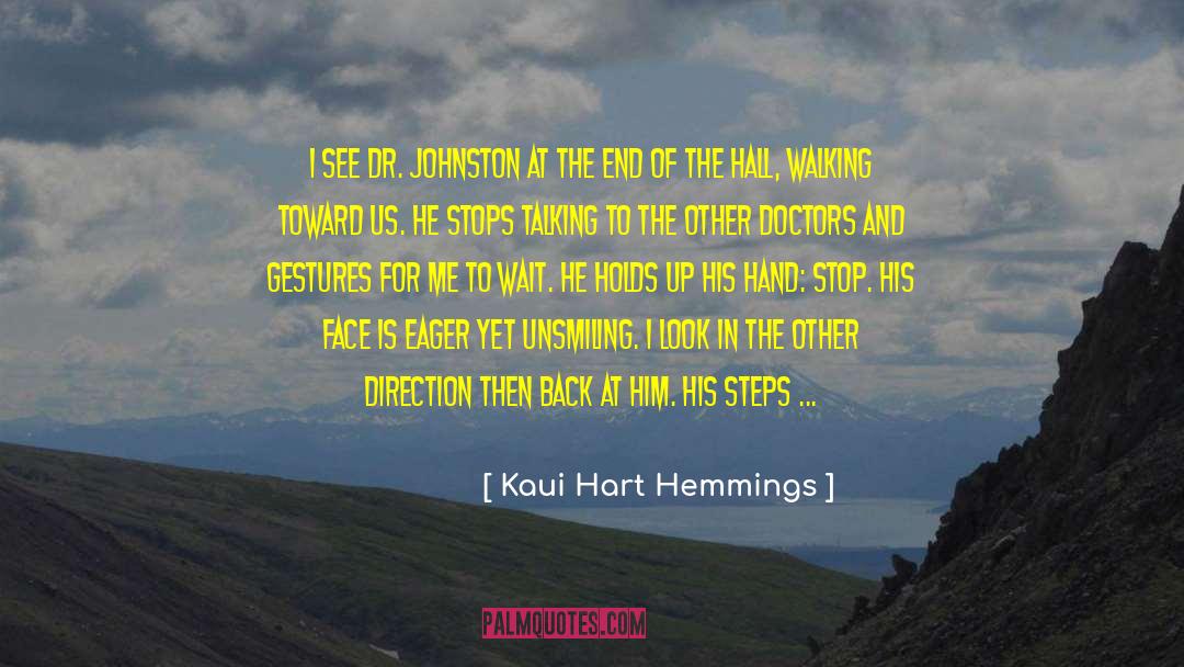 Kaui Hart Hemmings Quotes: I see Dr. Johnston at