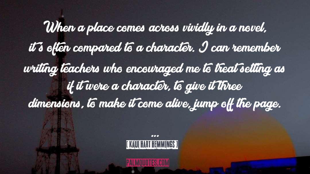 Kaui Hart Hemmings Quotes: When a place comes across