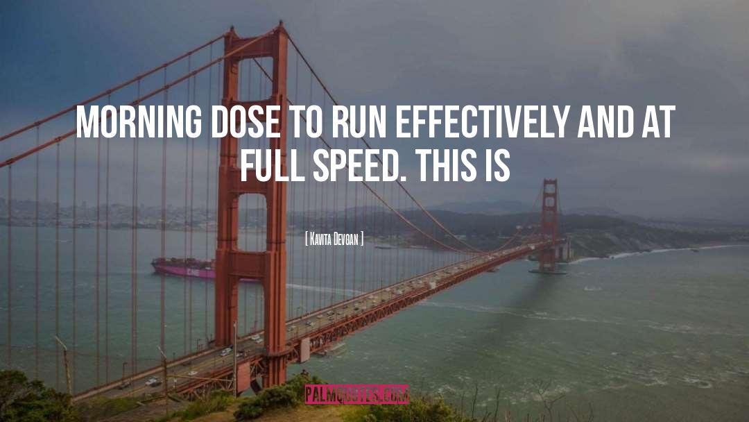 Kavita Devgan Quotes: morning dose to run effectively