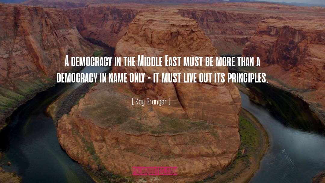 Kay Granger Quotes: A democracy in the Middle