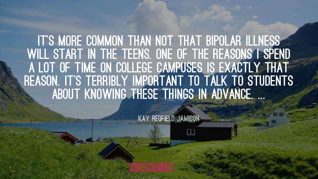 Kay Redfield Jamison Quotes: It's more common than not