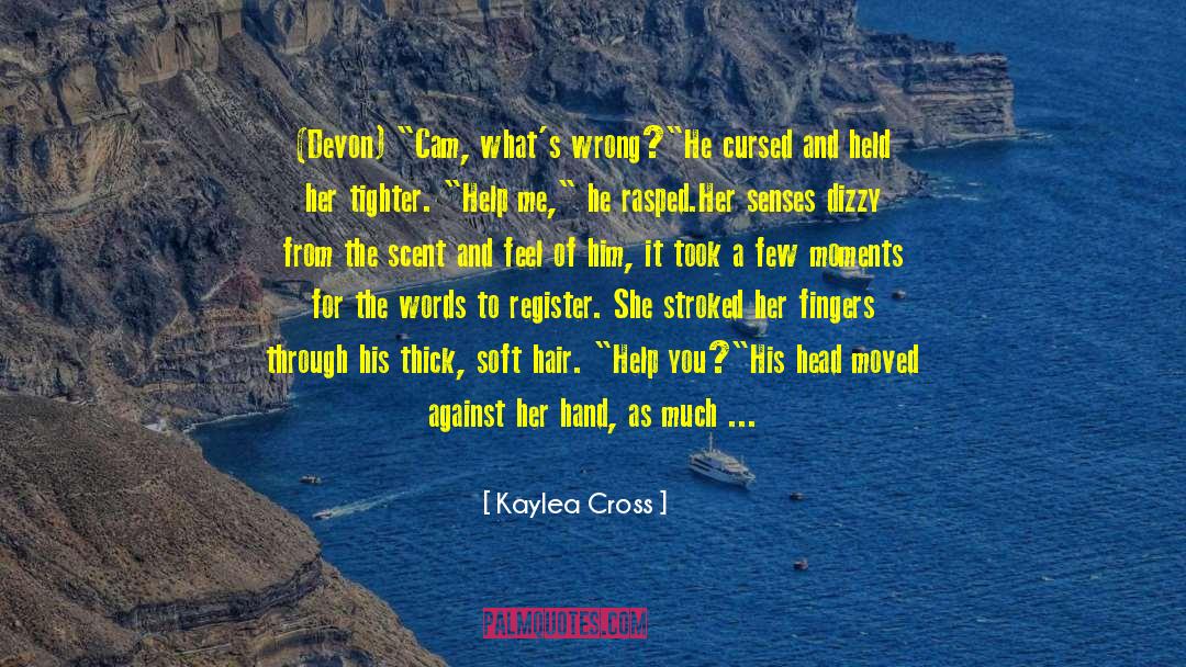 Kaylea Cross Quotes: (Devon) 