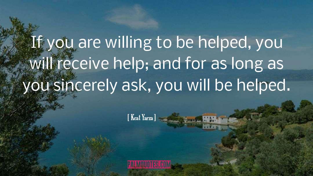 Kcat Yarza Quotes: If you are willing to