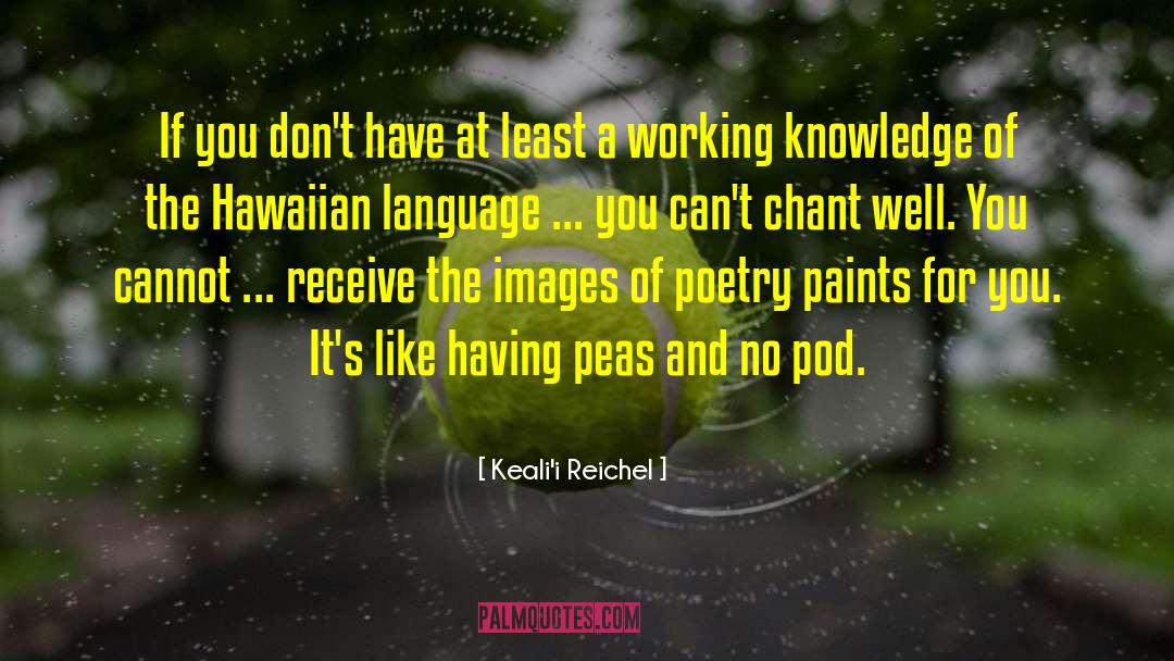 Keali'i Reichel Quotes: If you don't have at