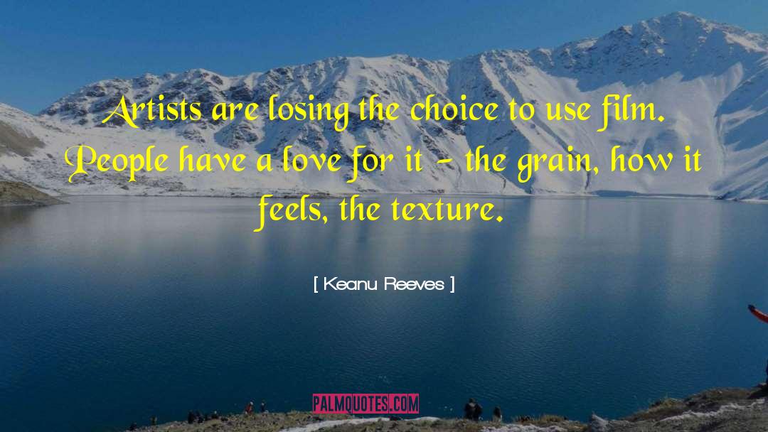 Keanu Reeves Quotes: Artists are losing the choice