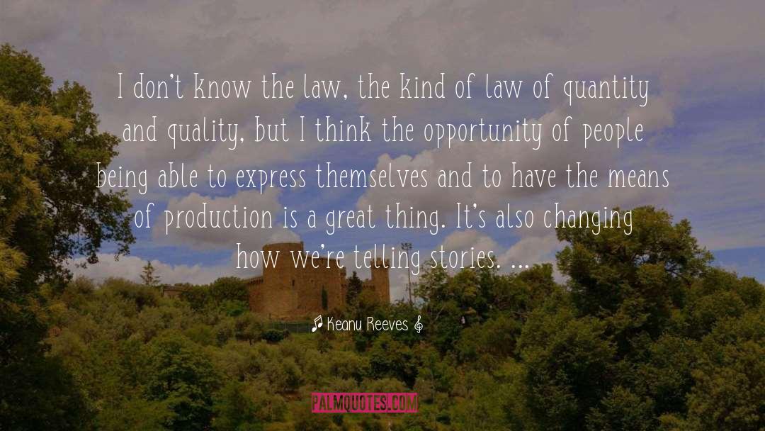 Keanu Reeves Quotes: I don't know the law,