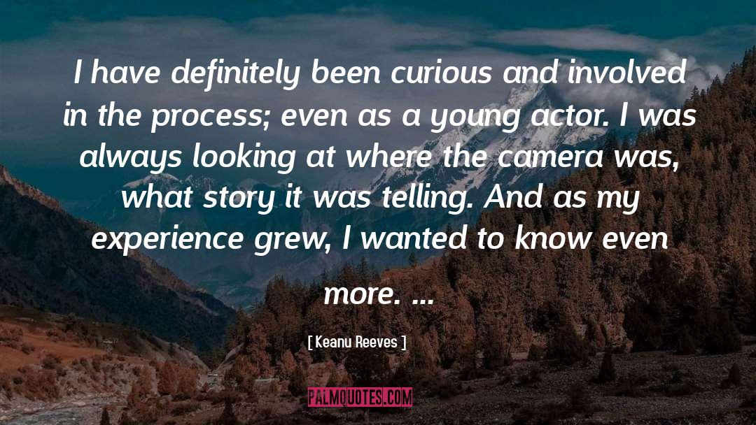 Keanu Reeves Quotes: I have definitely been curious