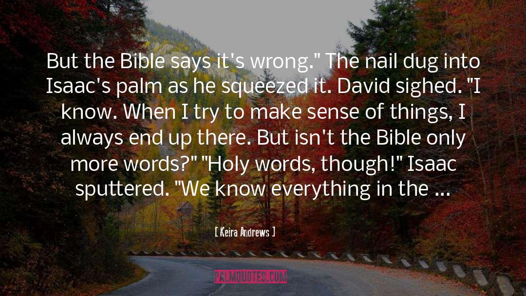 Keira Andrews Quotes: But the Bible says it's