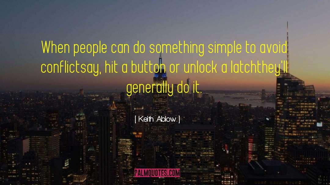 Keith Ablow Quotes: When people can do something