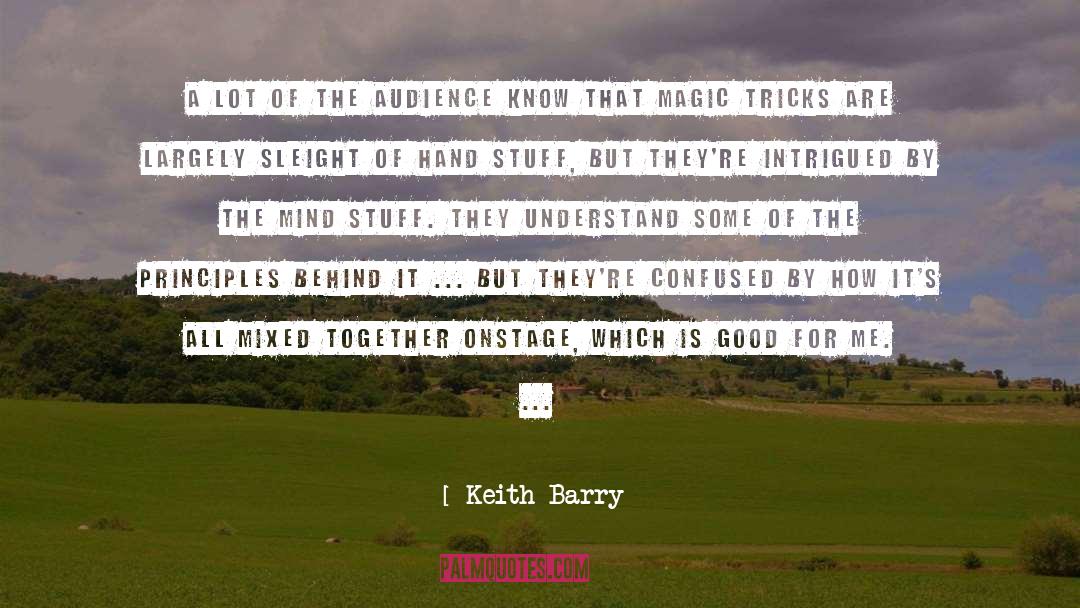 Keith Barry Quotes: A lot of the audience