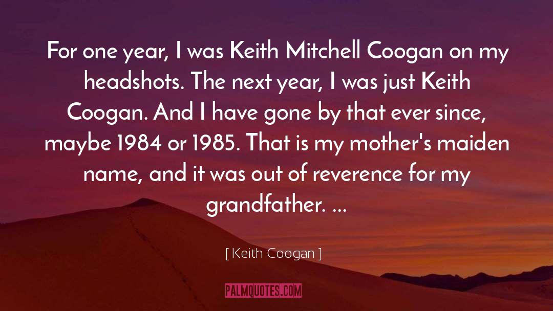 Keith Coogan Quotes: For one year, I was