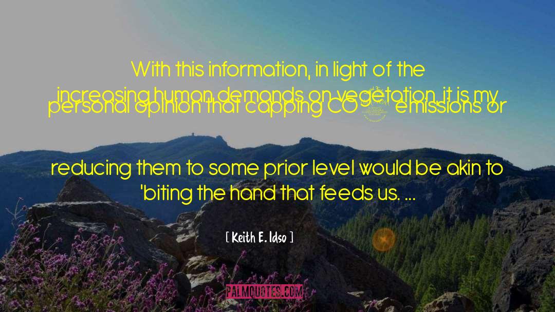 Keith E. Idso Quotes: With this information, in light