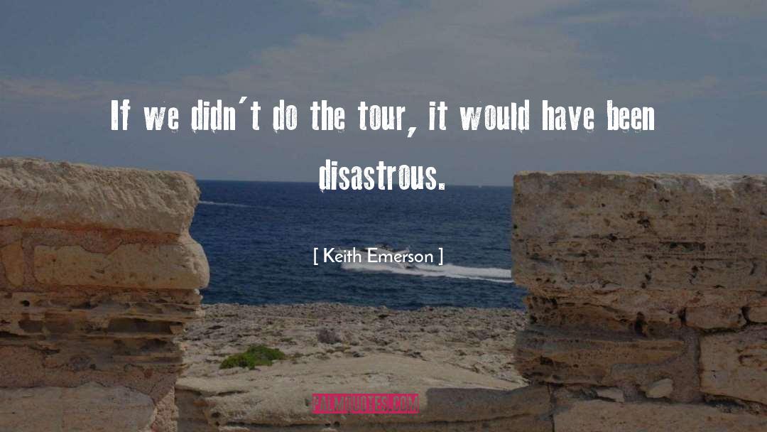 Keith Emerson Quotes: If we didn't do the