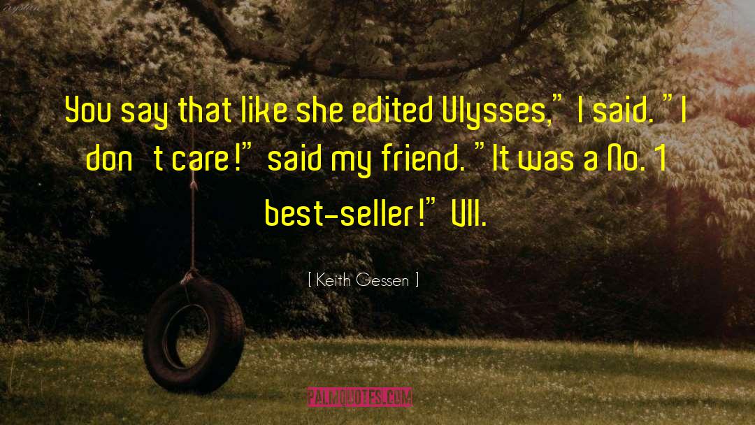 Keith Gessen Quotes: You say that like she