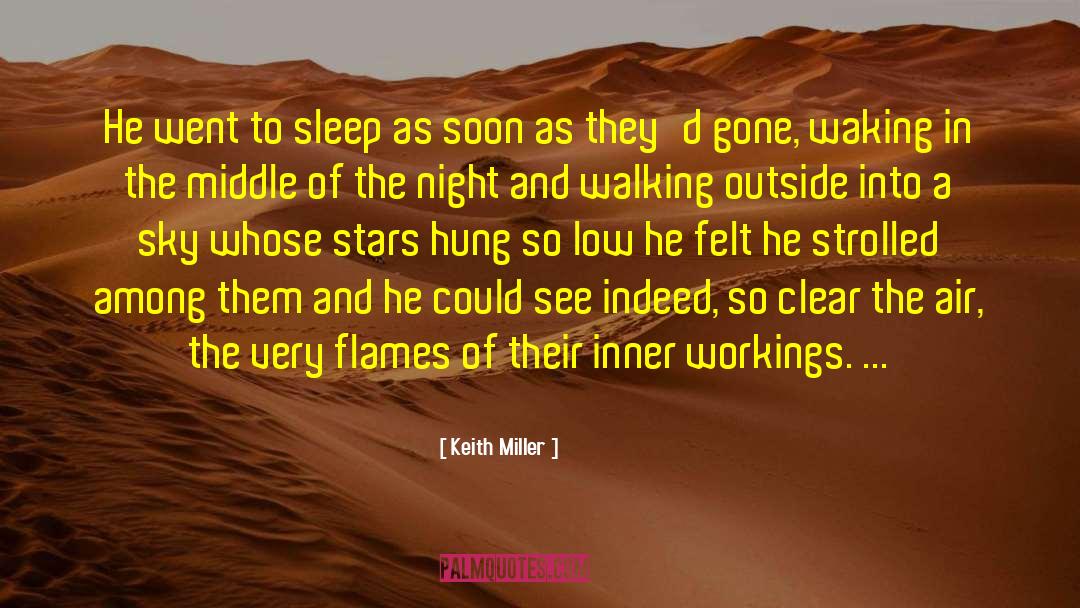 Keith Miller Quotes: He went to sleep as