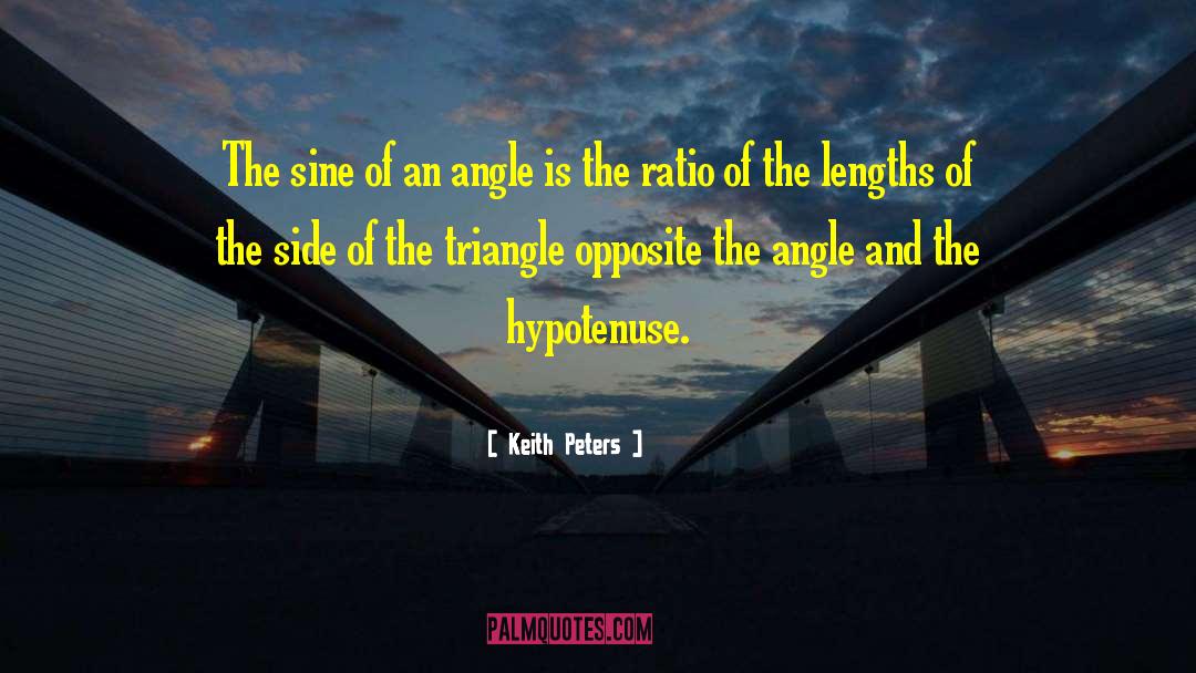 Keith Peters Quotes: The sine of an angle