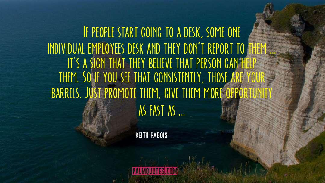 Keith Rabois Quotes: If people start going to