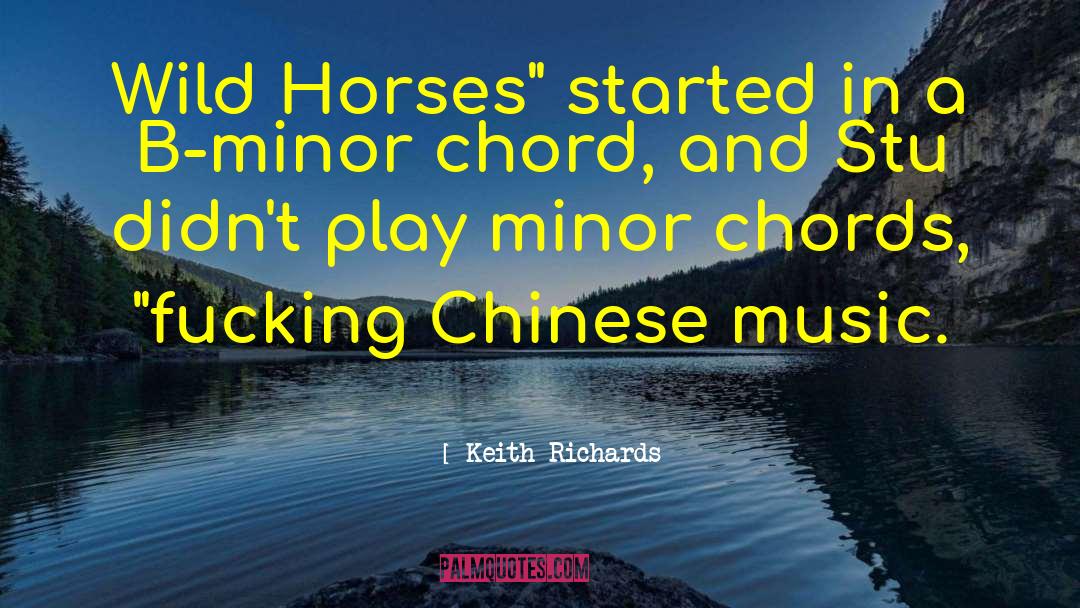 Keith Richards Quotes: Wild Horses