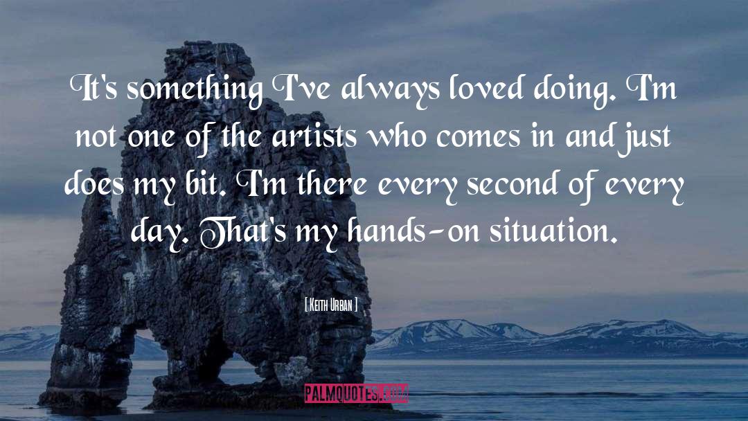 Keith Urban Quotes: It's something I've always loved