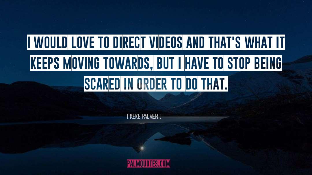 Keke Palmer Quotes: I would love to direct