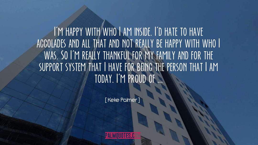 Keke Palmer Quotes: I'm happy with who I