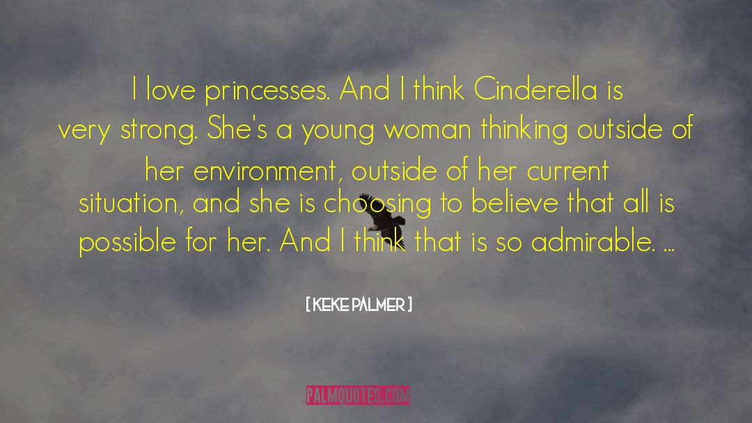 Keke Palmer Quotes: I love princesses. And I