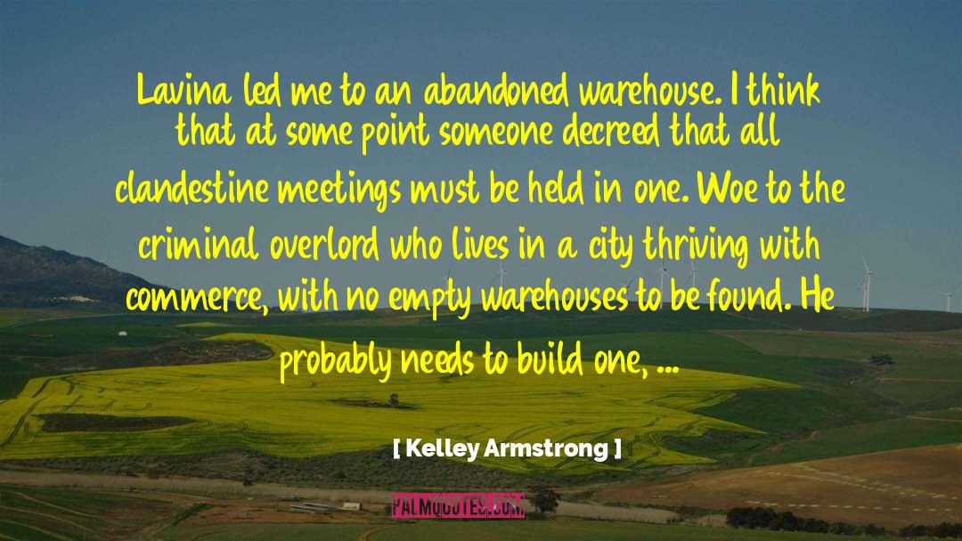 Kelley Armstrong Quotes: Lavina led me to an