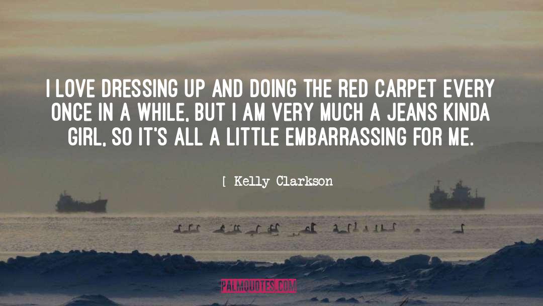 Kelly Clarkson Quotes: I love dressing up and